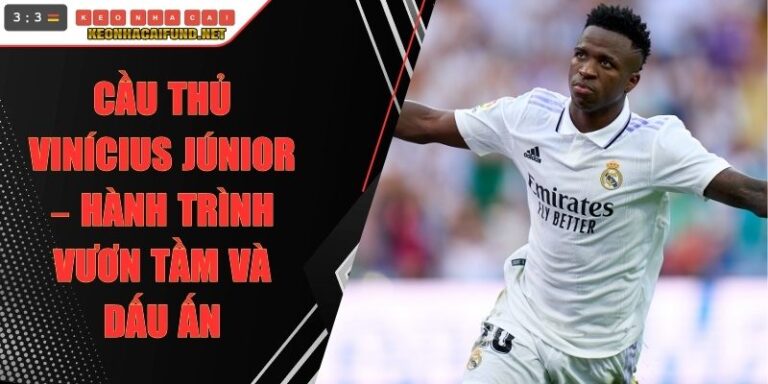 Cầu Thủ Vinícius Júnior